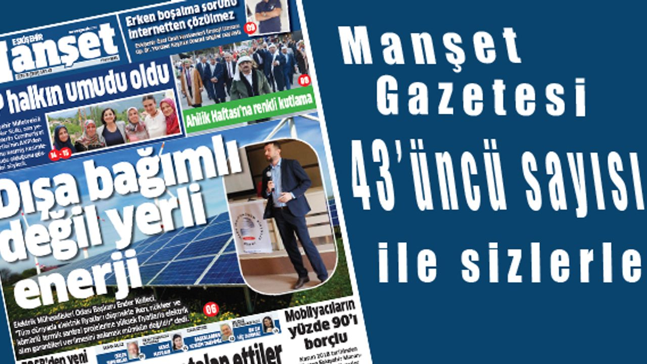 Gazeteniz Manşet Ekim sayısı ile yine dolu dolu