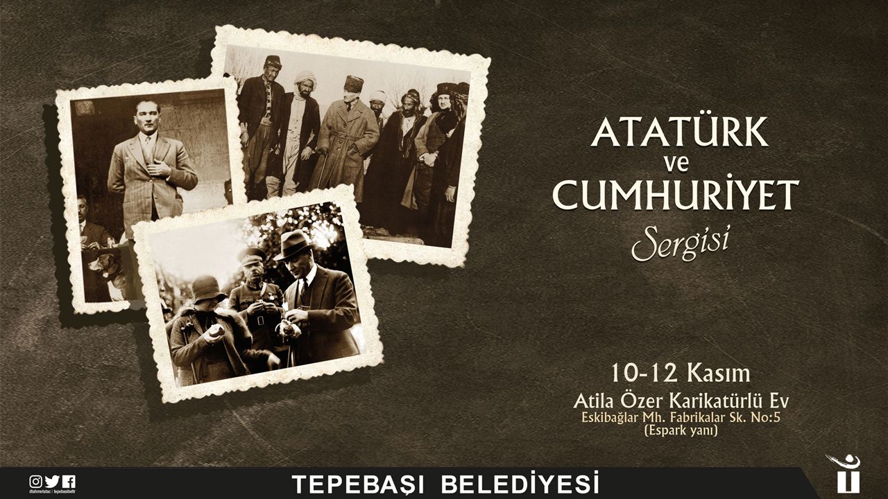Atatürk ve Cumhuriyet sergisi