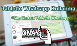 Tablette Whatsapp Nasıl Kullanılır?