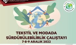 Tekstil ve Modada Sürdürülebilirlik Konuşulacak