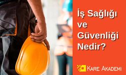 İş Güvenliği ve Sağlığı