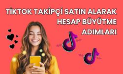 TikTok Takipçi Satın Alarak Hesap Büyütme Adımları