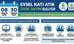 EVSEL KATI ATIK ÖDEME TAKVİMİ BAŞLIYOR