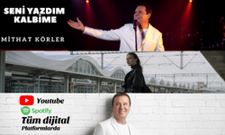 Mithat Körler "Seni Yazdım Kalbime" ile dinleyicilerinin karşısına çıktı