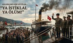 Geldikleri Gibi Gittiler... Çünkü O Gün Biri 'YA İSTİKLAL' Dedi!"