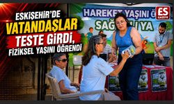 Eskişehir'de vatandaşlar teste girdi, fiziksel yaşını öğrendi