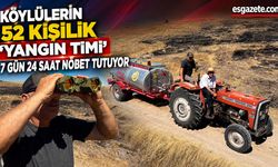 52 Traktör, 24 Saatlik Yangın Nöbeti