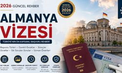 ALMANYA VİZESİ 2026Türkiye'nin En Kapsamlı Vize Başvuru Rehberi