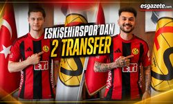 Eskişehirspor’dan çiftte imza