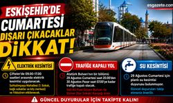 Eskişehir’de cumartesi dışarı çıkacaklar dikkat: Elektrik kesilecek, bu yol kapanacak