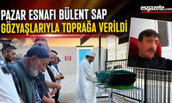 Eskişehir’de Öldürülen Esnaf Bülent Sap’a Son Veda