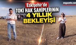 Eskişehir’de TOKİ Hak Sahipleri İsyan Etti