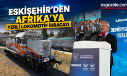 Eskişehir’de Üretilen Yerli Lokomotif Tanzanya’ya Uğurlandı