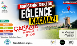 Eskişehir'in o mahallesinde şenlik var