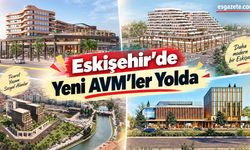 Eskişehir’de AVM Patlaması: 500’den Fazla Yeni Dükkân Geliyor