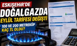 Eskişehir’de doğalgaza zam geldi