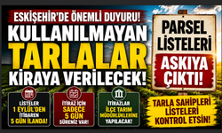 Eskişehir’de kullanılmayan tarlalar kiraya verilecek