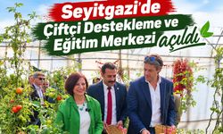 Seyitgazi’ye Çiftçi Destekleme ve Eğitim Merkezi