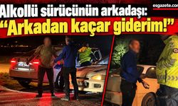 Alkollü sürücünün arkadaşının polisle ilginç diyaloğu