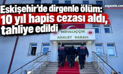 Eskişehir’de dirgenle öldürme davasında flaş gelişme