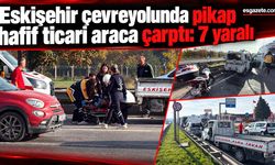 Eskişehir'de İki Araç Çarpıştı: 7 Yaralı