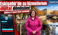 Eskişehir’de su hizmetlerinde dijital dönem başlıyor!