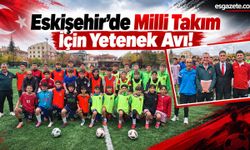 Eskişehir'in genç yetenekleri Milli Takım için sahaya çıktı