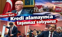 Kurt: "Kredi alamayınca taşınmaz satıyoruz”