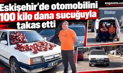Otomobilini sucuk karşılığında devretti