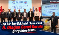 Toç Bir-Sen Eskişehir’de Yüksel Karabağ güven tazeledi