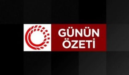 Günün Özeti