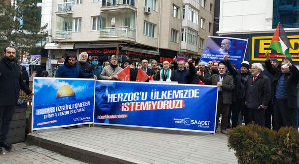 Saadet Partisi’nden Herzog protestosu!