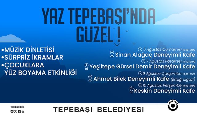 Yaz Tepebaşı’nda güzel!