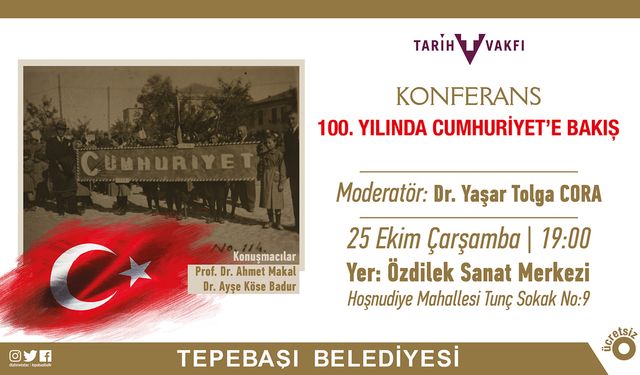 100. yılında Cumhuriyet’e bakış konferansı düzenlenecek