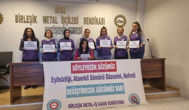 Metal işçisi kadınlardan erkek egemen düzene tepki 