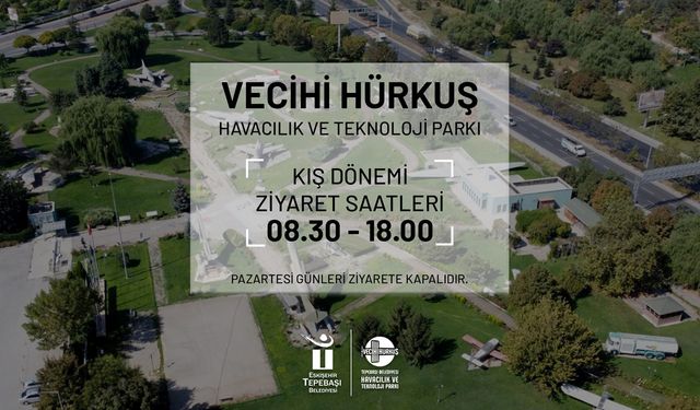 Vecihi Hürkuş'ta ziyaret saatleri güncellendi