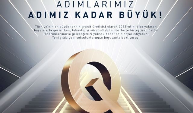 QUA Granite Yeni Yılı Başarılarıyla Kutluyor!