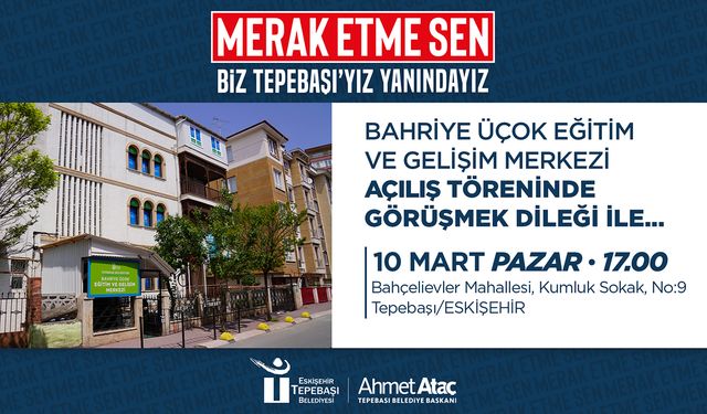 Bahriye Üçok Eğitim Ve Gelişim Merkezi açılıyor