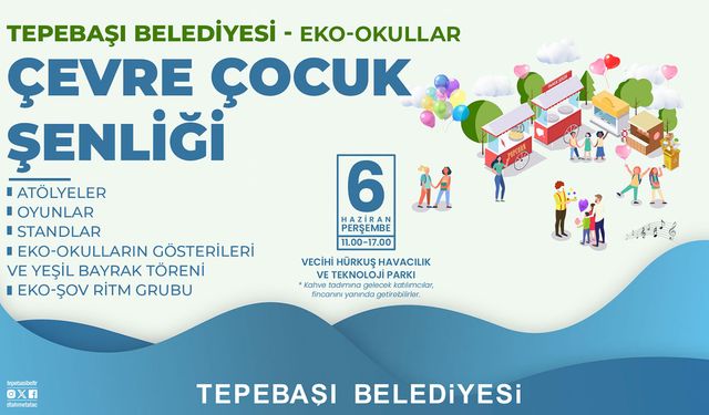 Çevre çocuk şenliği dolu dolu geçecek