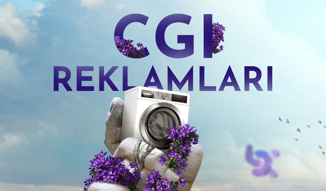 CGI Ajansı: Reklamcılığın Geleceği