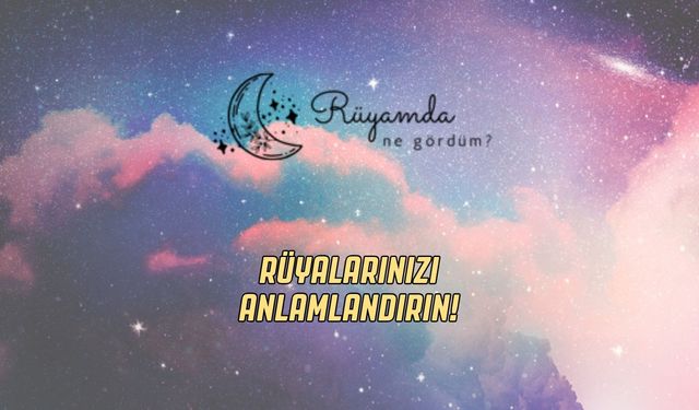 Rüyamda Ne Gördüm Türkiye’nin İlk ve Tek Kişiye Özel Rüya Analizi Platformunu Tanıtıyor