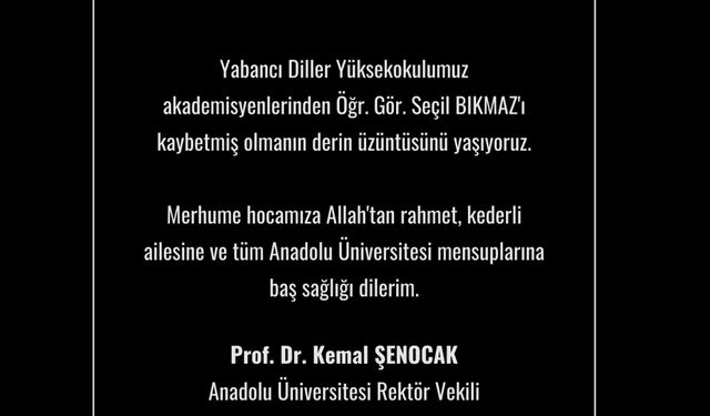 Anadolu Üniversitesi'nde Seçil hocaya taziye