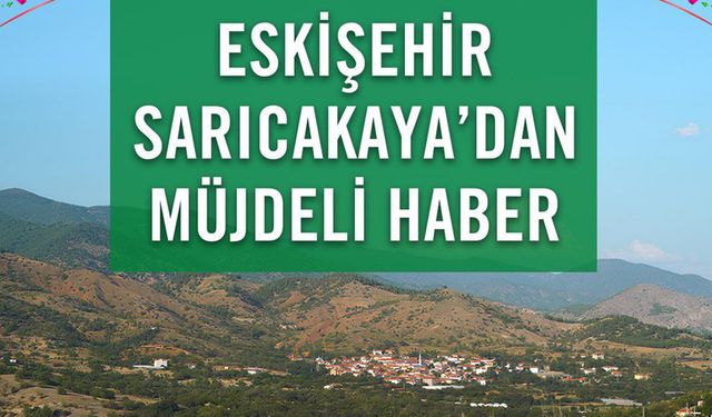 Eskişehir için müjdeli haber