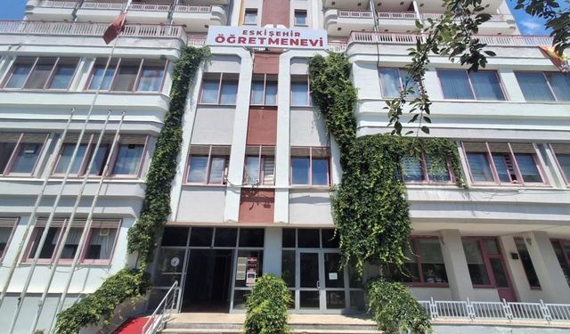 Eskişehir öğretmenevi için boşaltılma kararı