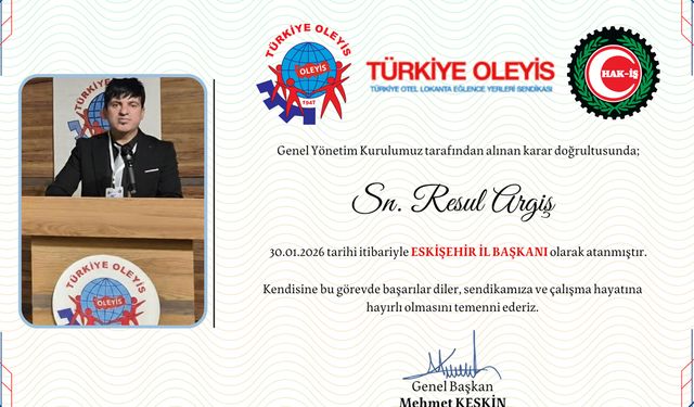 Eskişehir OLEYİS Sendikası İl Başkanı Resmen Açıklandı