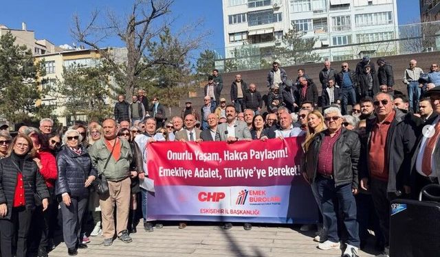CHP Eskişehir İl Örgütü Emekliler İçin Meydana Çıktı