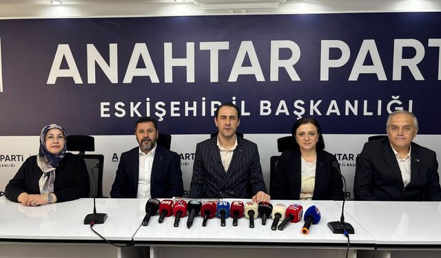 Anahtar Parti’den kentsel dönüşüm kredisi tepkisi: “Eskişehir neden yok?”