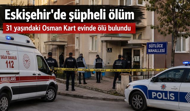 Cansız bedeni babası tarafından bulundu
