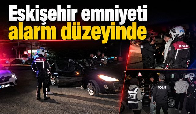 Eskişehir'de asayiş uygulamasında 226 bin TL kesildi