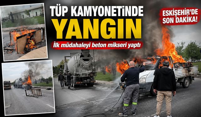 Eskişehir'de kamyonet cayır cayır yandı